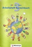 ABC der Tiere 3 · Arbeitsheft zum Sprachbuch · Ausgabe Bayern