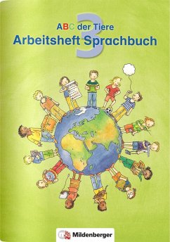 ABC der Tiere 3 · Arbeitsheft zum Sprachbuch · Ausgabe Bayern - Kuhn, Klaus; Mrowka-Nienstedt, Kerstin