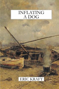 Inflating a Dog (trade paperback) - Kraft, Eric