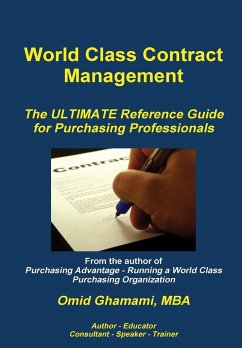 World Class Contract Management - The Ultimate Reference Guide for Purchasing Professionals - Ghamami, Omid