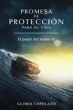 Promesa de Proteccion Para Su Vida: Your Promise of Protection - Copeland, Gloria