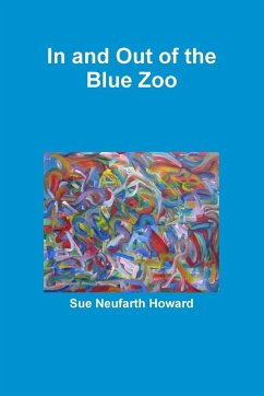 In and Out of the Blue Zoo - Neufarth Howard, Sue