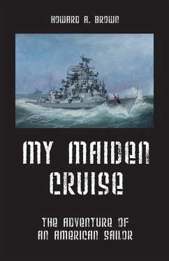 My Maiden Cruise - Brown, Howard A.