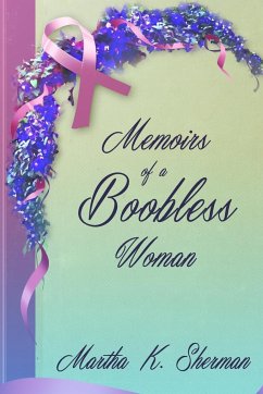 Memoirs of a Boobless Woman - Sherman, Martha