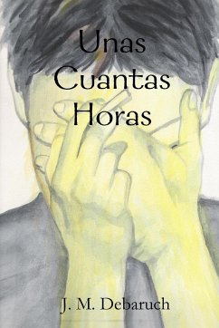 Unas Cuantas Horas - Debaruch, J. M.