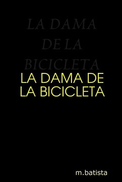 LA DAMA DE LA BICICLETA - Batista I Farrés, Manel