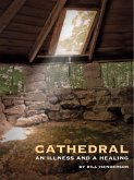 Cathedral: An Illness and a Healing