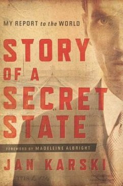 Story of a Secret State - Karski, Jan
