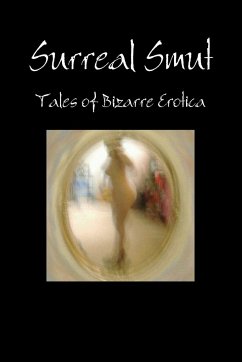 Surreal Smut - Jennifer Hollie Bowles, Edited by