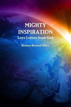 Mighty Inspiration, Love Letters from God - Bernard Miller, Barbara