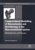 Computational Modelling of Biomechanics and Biotribology in the Musculoskeletal System Computational Modelling of Biomechanics and Biotribology in the Musculoskeletal System