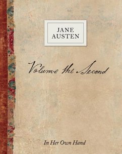 Volume the Second: In Her Own Hand - Austen, Jane