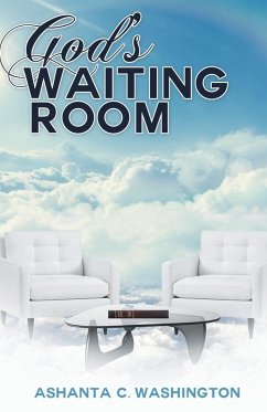God's Waiting Room - Washington, Ashanta