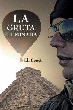 La Gruta Iluminada - Benet, Eli