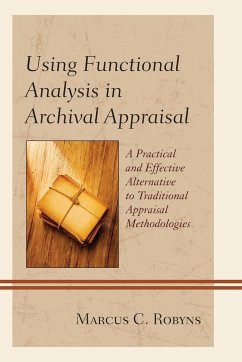 Using Functional Analysis in Archival Appraisal - Robyns, Marcus C.