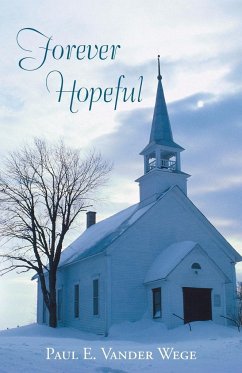 Forever Hopeful - Vander Wege, Paul E.