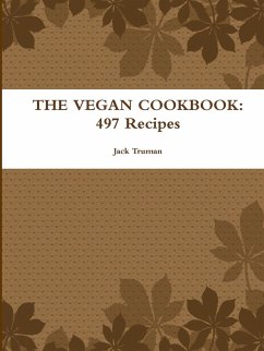 THE VEGAN COOKBOOK - Truman, Jack