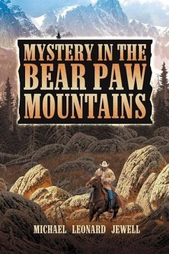 Mystery in the Bear Paw Mountains - Jewell, Michael Leonard