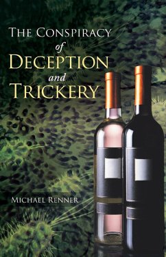 The Conspiracy of Deception and Trickery - Renner, Michael