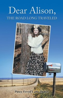 Dear Alison, the Road Long Traveled - Dodson, Pansy Ferrell Latta