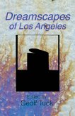 Dreamscapes of Los Angeles Dreamscapes of Los Angeles