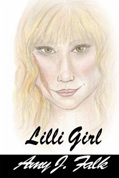 LILLI Girl Book 1 - Falk, Amy J.