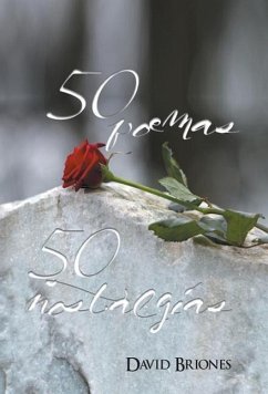 50 Poemas, 50 Nostalgias - Briones, David