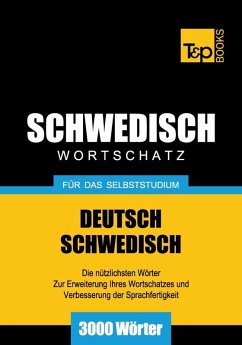 Wortschatz Deutsch-Schwedisch für das Selbststudium - 3000 Wörter (eBook, ePUB) - Taranov, Andrey