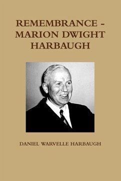 Remembrance - Marion Dwight Harbaugh - Harbaugh, Daniel Warvelle