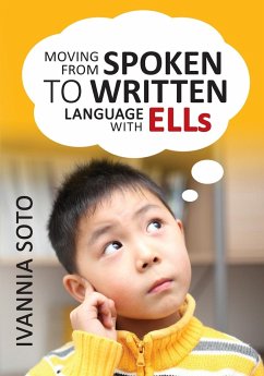 Moving From Spoken to Written Language With ELLs - Soto, Ivannia