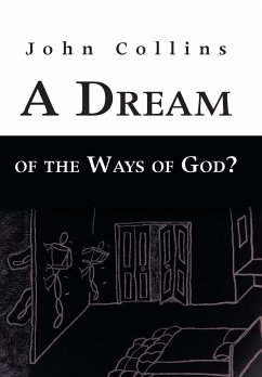 A Dream of the Ways of God? - Collins, John