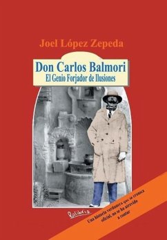 Don Carlos Balmori - Zepeda, Joel Lopez; Joel Lopez Zepeda
