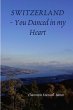 Switzerland - You Danced in my Heart - Bild 1