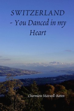 Switzerland - You Danced in my Heart - Maxwell-Batten, Charmiene