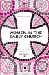 Women in the Early Church - Bild 1