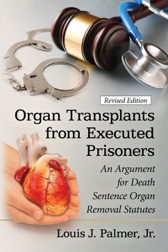 Organ Transplants from Executed Prisoners - Palmer, Louis J.