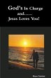 God's In Charge and...Jesus Loves You - Bild 1
