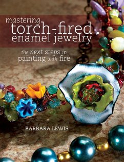 Mastering Torch-Fired Enamel Jewelry - Lewis, Barbara