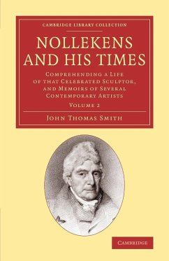 Nollekens and His Times - Smith, John Thomas II