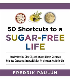 50 Shortcuts to a Sugar-Free Life - Paulún, Fredrik