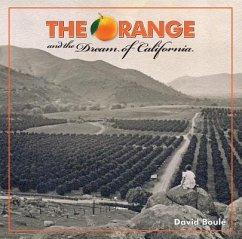 The Orange and the Dream of California - Boulé, David