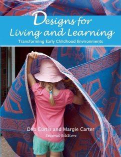 Designs for Living and Learning: Transforming Early Childhood Environments - Curtis, Deb; Carter, Margie