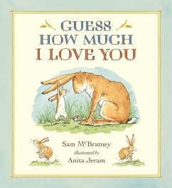 Guess How Much I Love You. 20th Anniversary Edition - McBratney, Sam