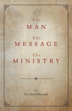 The Man, the Message, the Ministry - Peacock, David