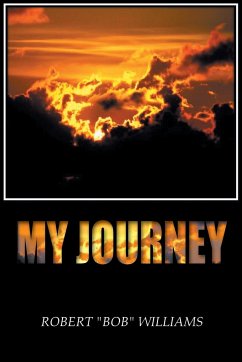 My Journey - Williams, Robert "Bob"