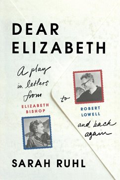 Dear Elizabeth - Ruhl, Sarah