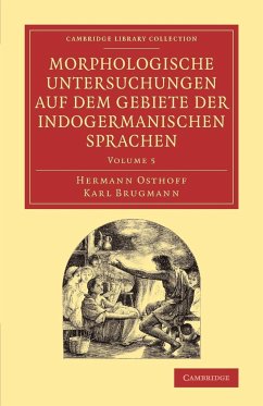 Morphologische Untersuchungen Auf Dem Gebiete Der Indogermanischen Sprachen - Osthoff, Hermann; Brugmann, Karl
