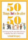 50 Things Not to Do After 50