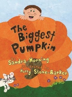 The Biggest Pumpkin - Horning, Sandra