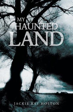 My Haunted Land - Holton, Jackie Ray